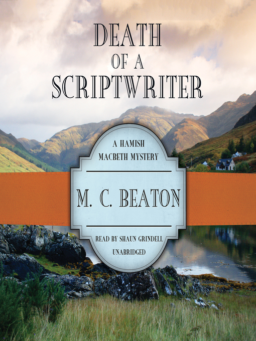 Title details for Death of a Scriptwriter by M. C. Beaton - Wait list